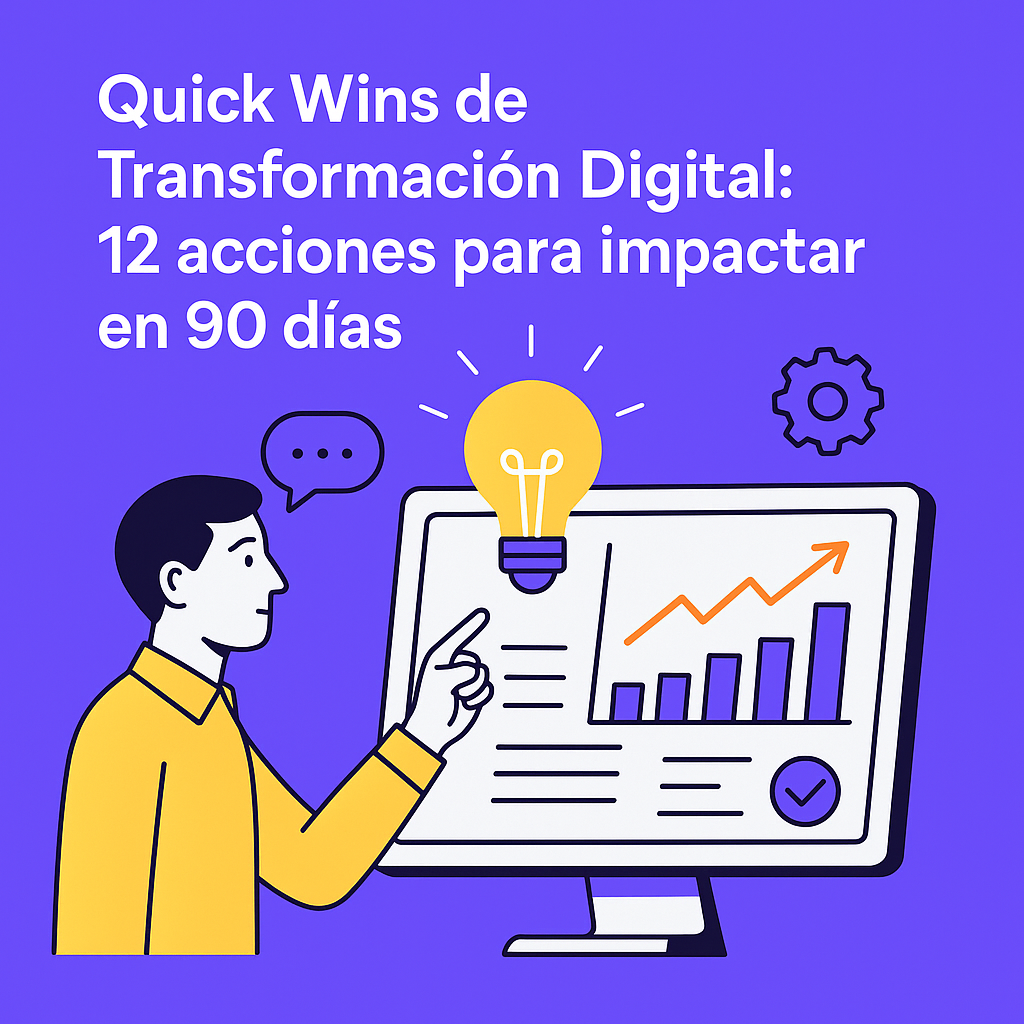 Quick Wins de Transformación Digital | 12 acciones prácticas para ...